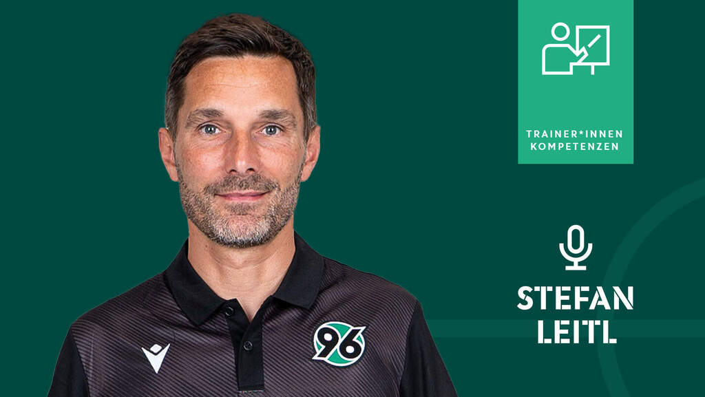 DFBAkademiePodcast Stefan Leitl über Expertise News Fußballtraining